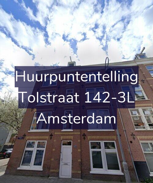 Foto gevel Huurpuntentelling voor Tolstraat 142-3L, Amsterdam