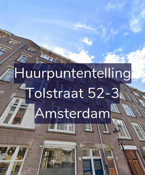 Foto gevel Huurpuntentelling voor Tolstraat 52-3, Amsterdam