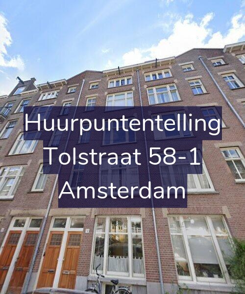 Foto gevel Huurpuntentelling voor Tolstraat 58-1, Amsterdam