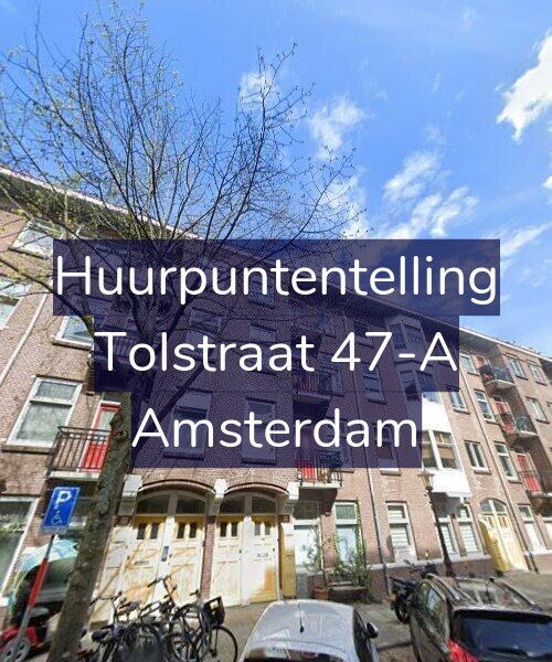 Foto gevel Huurpuntentelling voor Tolstraat 47-A, Amsterdam