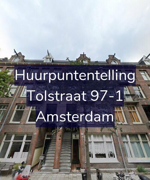 Foto gevel Huurpuntentelling voor Tolstraat 97-1, Amsterdam