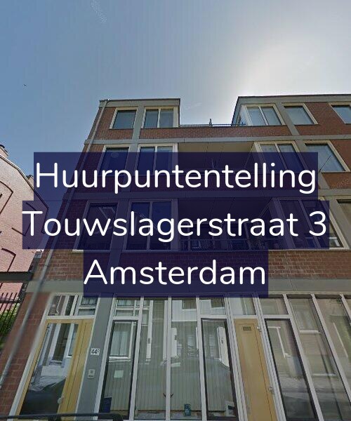 Foto gevel Huurpuntentelling voor Touwslagerstraat 3, Amsterdam