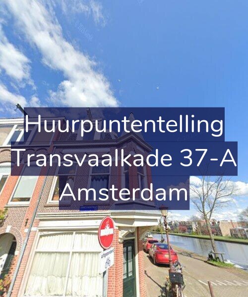Foto gevel Huurpuntentelling voor Transvaalkade 37-A, Amsterdam