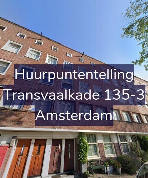 Foto gevel Huurpuntentelling voor Transvaalkade 135-3, Amsterdam