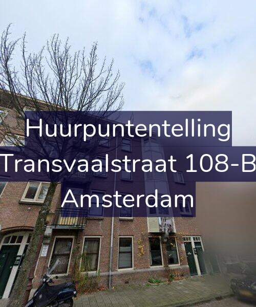 Foto gevel Huurpuntentelling voor Transvaalstraat 108-B, Amsterdam