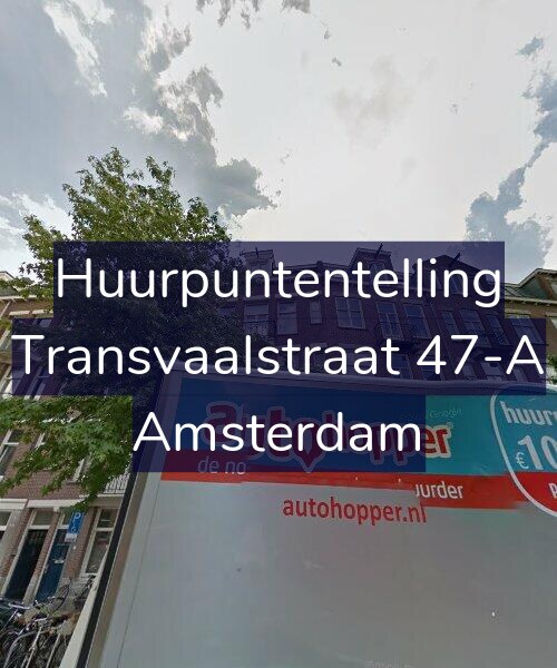 Foto gevel Huurpuntentelling voor Transvaalstraat 47-A, Amsterdam