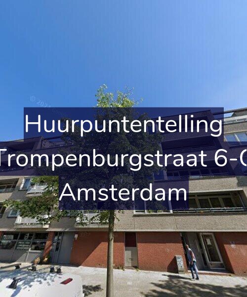 Foto gevel Huurpuntentelling voor Trompenburgstraat 6-C, Amsterdam