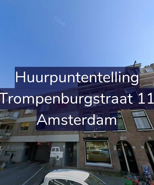 Foto gevel Huurpuntentelling voor Trompenburgstraat 11, Amsterdam