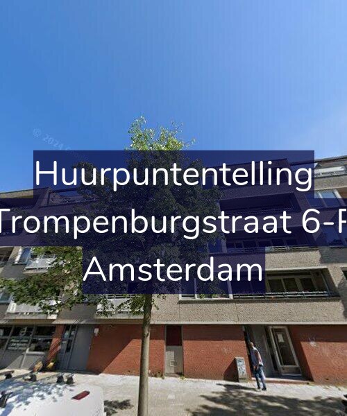Foto gevel Huurpuntentelling voor Trompenburgstraat 6-P, Amsterdam