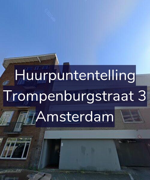 Foto gevel Huurpuntentelling voor Trompenburgstraat 3, Amsterdam