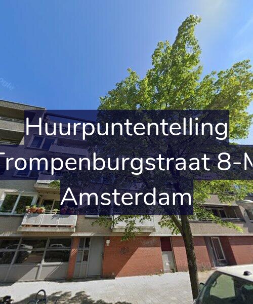 Foto gevel Huurpuntentelling voor Trompenburgstraat 8-M, Amsterdam