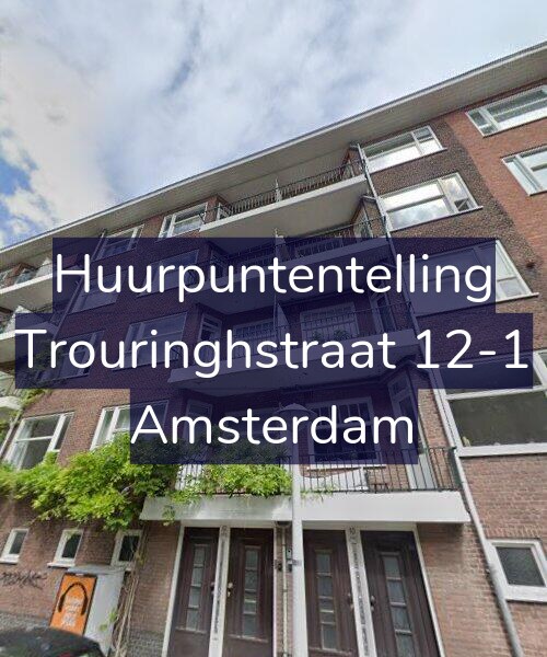 Foto gevel Huurpuntentelling voor Trouringhstraat 12-1, Amsterdam