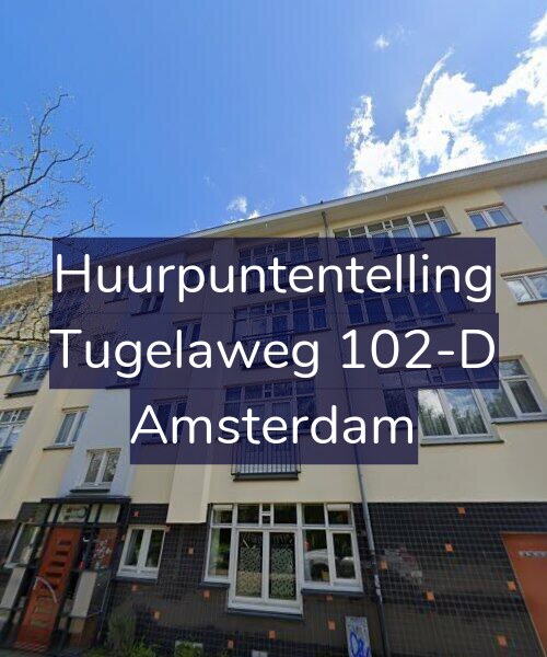 Foto gevel Huurpuntentelling voor Tugelaweg 102-D, Amsterdam