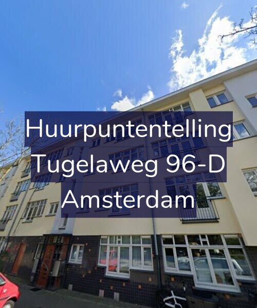 Foto gevel Huurpuntentelling voor Tugelaweg 96-D, Amsterdam