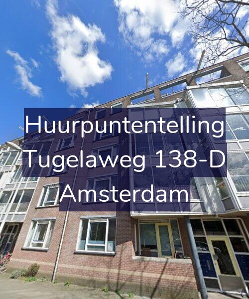 Foto gevel Huurpuntentelling voor Tugelaweg 138-D, Amsterdam