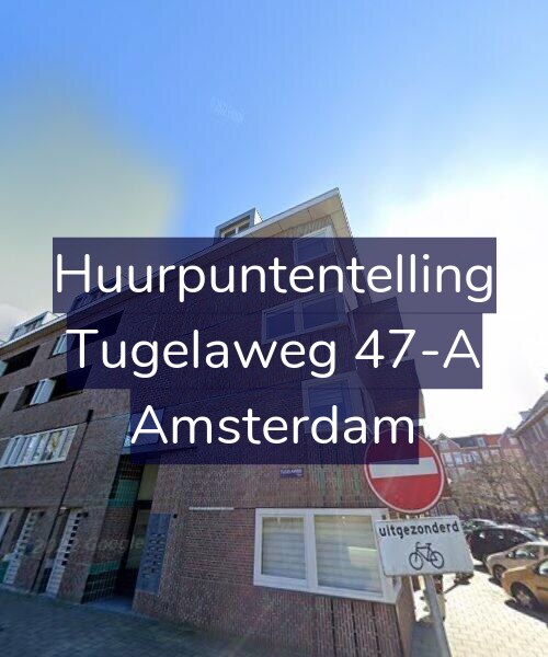 Foto gevel Huurpuntentelling voor Tugelaweg 47-A, Amsterdam