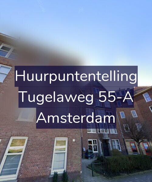 Foto gevel Huurpuntentelling voor Tugelaweg 55-A, Amsterdam