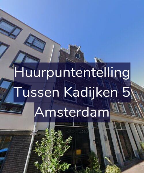 Foto gevel Huurpuntentelling voor Tussen Kadijken 5, Amsterdam