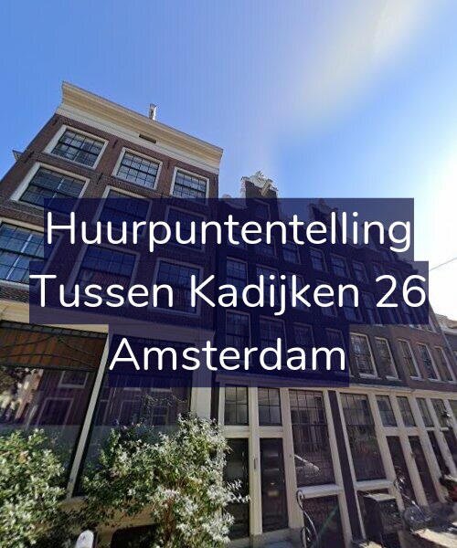 Foto gevel Huurpuntentelling voor Tussen Kadijken 26, Amsterdam