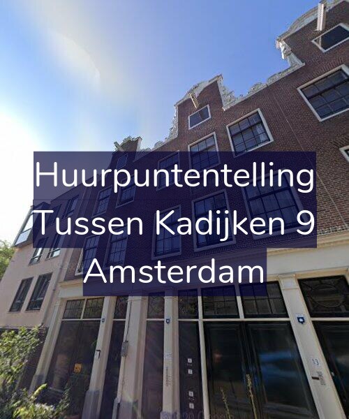 Foto gevel Huurpuntentelling voor Tussen Kadijken 9, Amsterdam