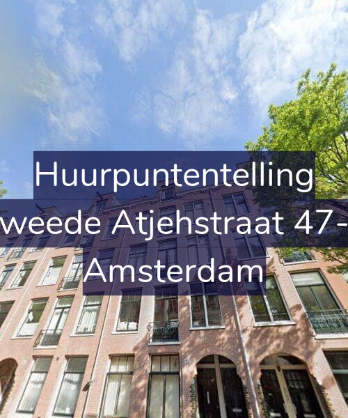 Foto gevel Huurpuntentelling voor Tweede Atjehstraat 47-3, Amsterdam