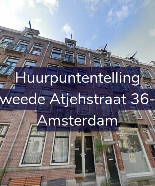 Foto gevel Huurpuntentelling voor Tweede Atjehstraat 36-1, Amsterdam