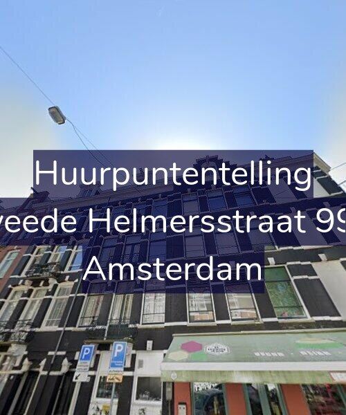 Foto gevel Huurpuntentelling voor Tweede Helmersstraat 99-2, Amsterdam