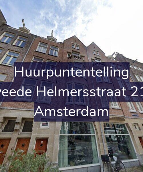 Foto gevel Huurpuntentelling voor Tweede Helmersstraat 21-1, Amsterdam