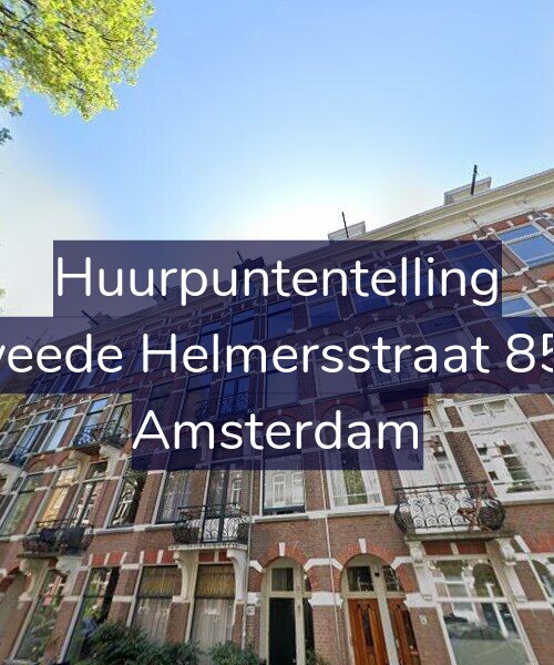 Foto gevel Huurpuntentelling voor Tweede Helmersstraat 85-3, Amsterdam