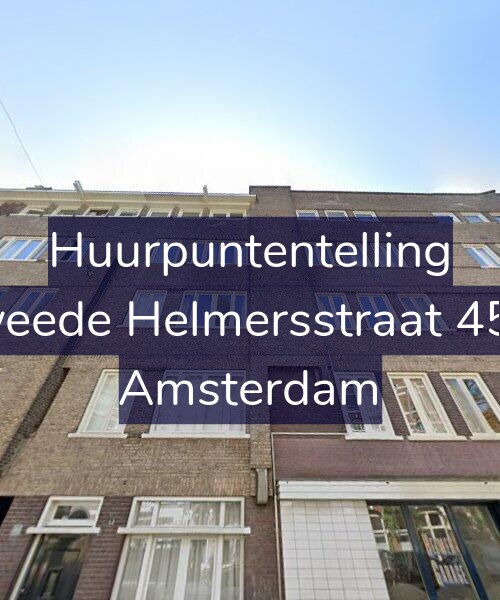 Foto gevel Huurpuntentelling voor Tweede Helmersstraat 45-3, Amsterdam