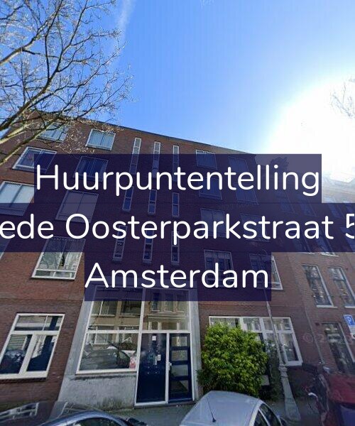 Foto gevel Huurpuntentelling voor Tweede Oosterparkstraat 50-D, Amsterdam