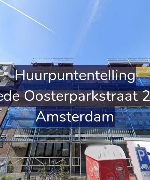Foto gevel Huurpuntentelling voor Tweede Oosterparkstraat 201-E, Amsterdam
