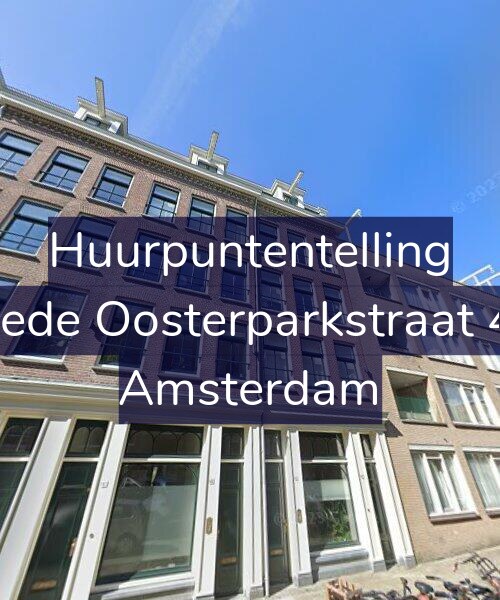 Foto gevel Huurpuntentelling voor Tweede Oosterparkstraat 47-E, Amsterdam