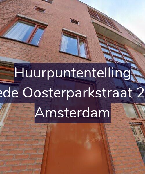 Foto gevel Huurpuntentelling voor Tweede Oosterparkstraat 258-B, Amsterdam