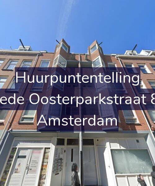 Foto gevel Huurpuntentelling voor Tweede Oosterparkstraat 81-C, Amsterdam