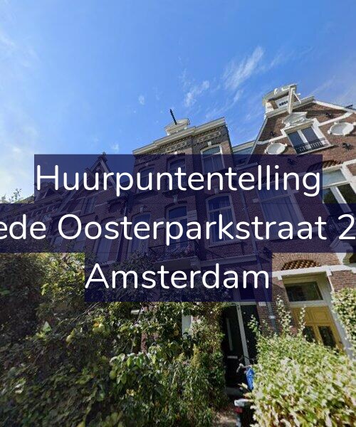 Foto gevel Huurpuntentelling voor Tweede Oosterparkstraat 239-2, Amsterdam