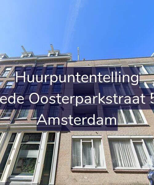 Foto gevel Huurpuntentelling voor Tweede Oosterparkstraat 57-B, Amsterdam