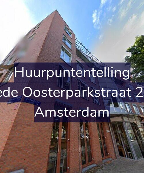 Foto gevel Huurpuntentelling voor Tweede Oosterparkstraat 256-A, Amsterdam
