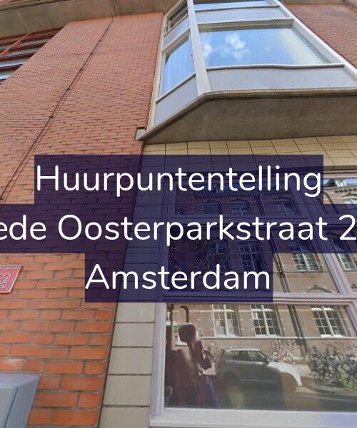 Foto gevel Huurpuntentelling voor Tweede Oosterparkstraat 258-E, Amsterdam