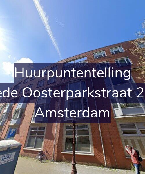 Foto gevel Huurpuntentelling voor Tweede Oosterparkstraat 256-D, Amsterdam