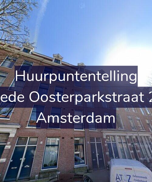 Foto gevel Huurpuntentelling voor Tweede Oosterparkstraat 20-3, Amsterdam