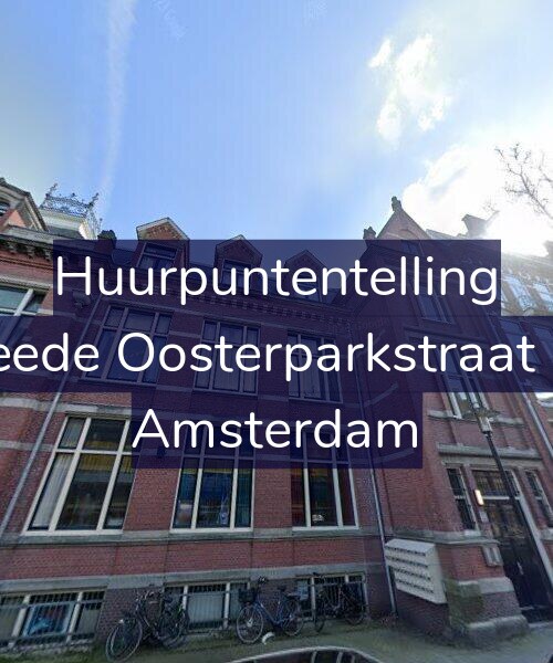 Foto gevel Huurpuntentelling voor Tweede Oosterparkstraat 240, Amsterdam