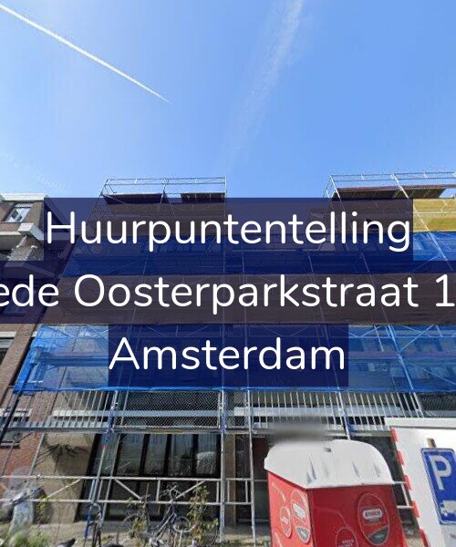 Foto gevel Huurpuntentelling voor Tweede Oosterparkstraat 199-E, Amsterdam