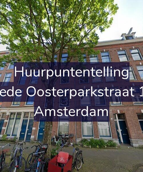 Foto gevel Huurpuntentelling voor Tweede Oosterparkstraat 14-H, Amsterdam