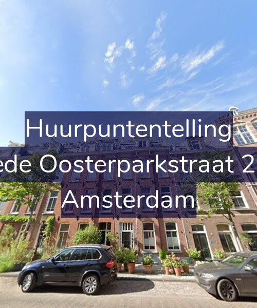 Foto gevel Huurpuntentelling voor Tweede Oosterparkstraat 221-H, Amsterdam