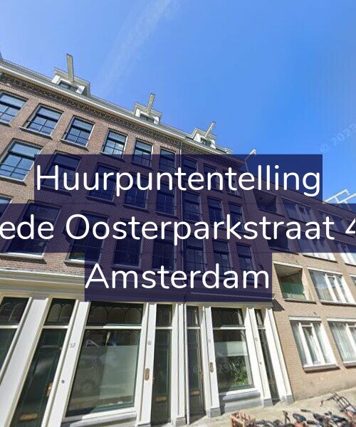 Foto gevel Huurpuntentelling voor Tweede Oosterparkstraat 47-D, Amsterdam