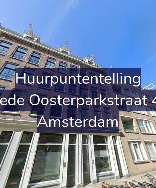 Foto gevel Huurpuntentelling voor Tweede Oosterparkstraat 47-B, Amsterdam