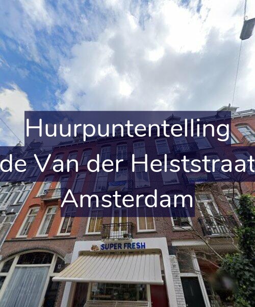 Foto gevel Huurpuntentelling voor Tweede Van der Helststraat 15-3, Amsterdam