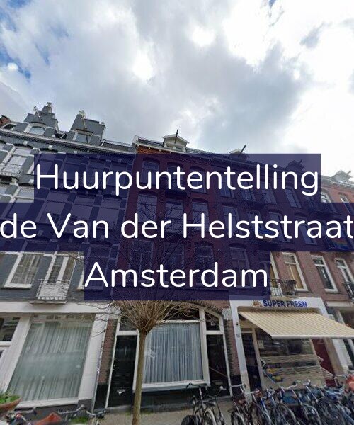 Foto gevel Huurpuntentelling voor Tweede Van der Helststraat 13-4, Amsterdam