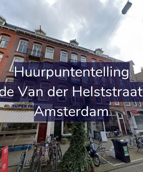 Foto gevel Huurpuntentelling voor Tweede Van der Helststraat 17-H, Amsterdam
